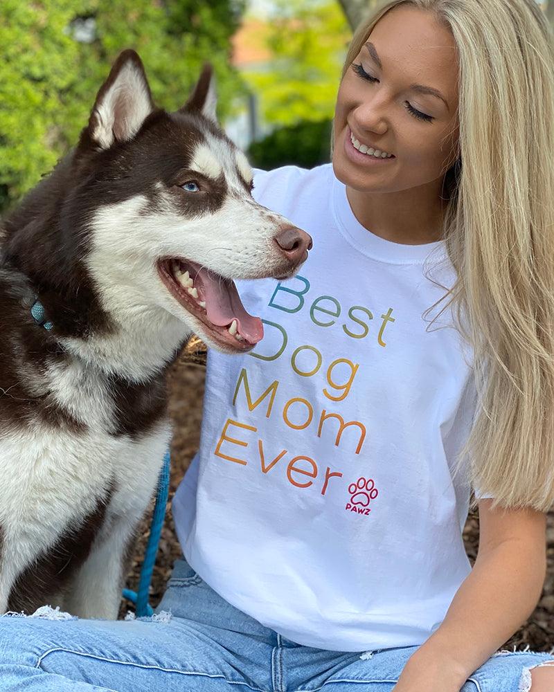 Pawz Best Dog Mom Ever White Tee - Pawz